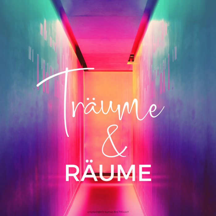Träume & Räume
